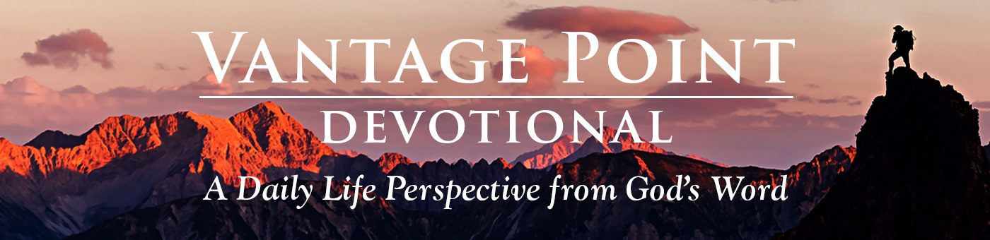 VANTAGE POINT DEVOTIONAL
